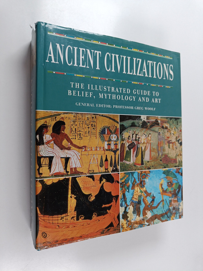 Greg Woolf : Ancient Civilizations : The Illustrated Guid...
