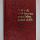 Sinä voit elää ikuisesti paratiisissa maan päällä - pikkukuva 1