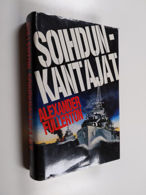 Alexander Fullerton : Soihdunkantajat