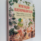 Richard (toim.) Mabey : Nykyajan kasviparantaja : miten l... - pikkukuva 1