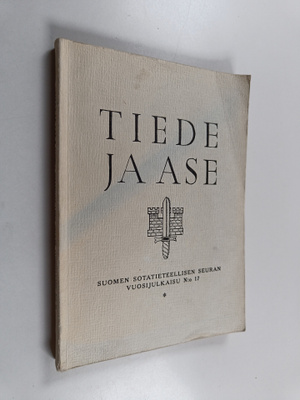 U Poppius : Tiede ja ase : Suomen sotatieteellisen seuran...
