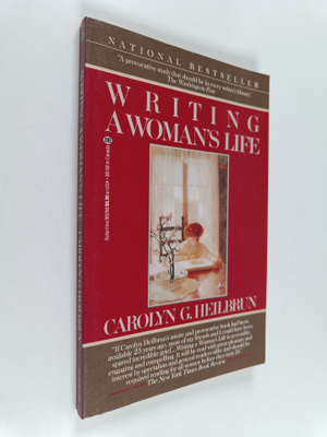 Carolyn G. Heilbrun : Writing a Woman's Life