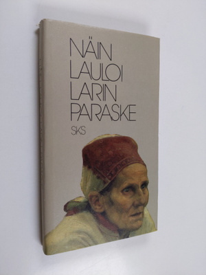 Senni (toim.) Timonen : Näin lauloi Larin Paraske