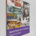 Timo Katajamäki : Risiiniöljyn tuoksu - pikkukuva 1