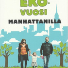 Colin Beavan: Ekovuosi Manhattanilla - pikkukuva 1