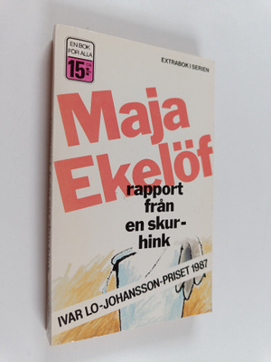 Maja Ekelöf : Rapport från en skurhink