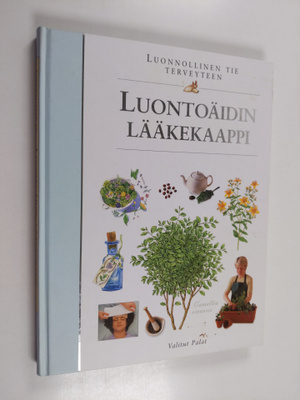 Ilona (suom.) Sevelius : Luontoäidin lääkekaappi