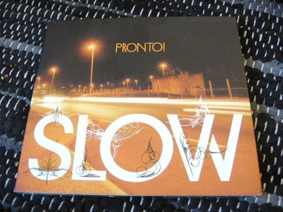 Slow - Pronto!
