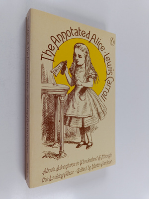 Lewis Carroll : The annotated Alice : Alice's adventures ...