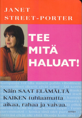 Janet Street-Porter: Tee mitä haluat! (nemo 2009)