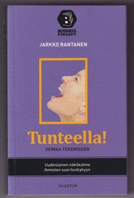 Jarkko Rantanen: Tunteella!