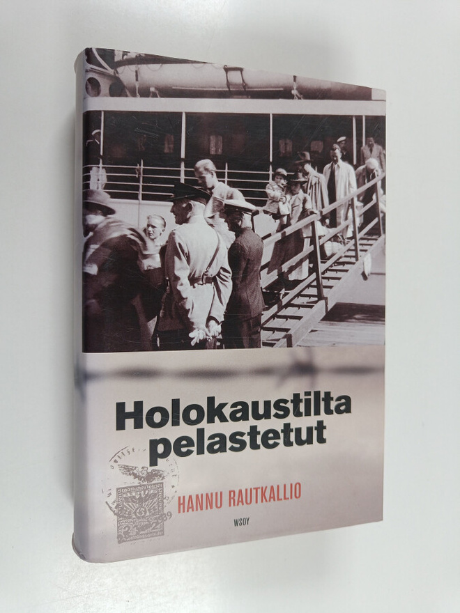 Hannu Rautkallio : Holokaustilta pelastetut