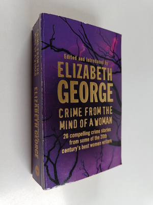Crime from the mind of a woman : a collection of women cr...