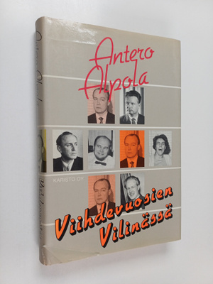 Antero Alpola : Viihdevuosien vilinässä : radiokauteni en...