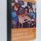 Yrjö Suonperä : Käytännön sähkö- ja moottorioppi : kansal... - pikkukuva 1