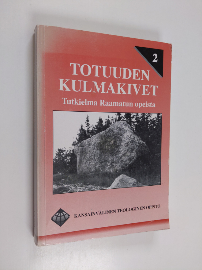 Floyd C. Woodworth : Totuuden kulmakivet : tutkielma Raam...