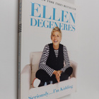 Ellen DeGeneres : Seriously...i'm kidding - pikkukuva 1
