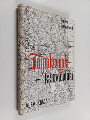 Paavo Linnanterä : Taipaleenjoki - Tuonelanjoki : Komppan...