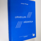 Juhani Pihlaja : Urheilun käsikirja - pikkukuva 1