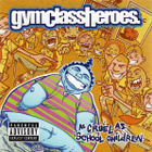 Gym Class Heroes – As Cruel As School Childre - pikkukuva 1