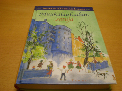 Irmelin Sandman Lilius: Muukalaiskadun satuja