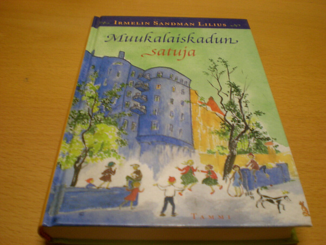Irmelin Sandman Lilius: Muukalaiskadun satuja