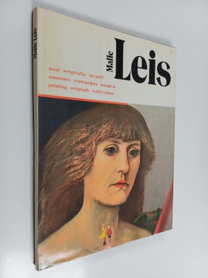 Evi Pihlak : Malle Leis : maal, serigraafia, akvarell - p...