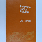 G. C. Thornley : Scientific English practice - pikkukuva 1