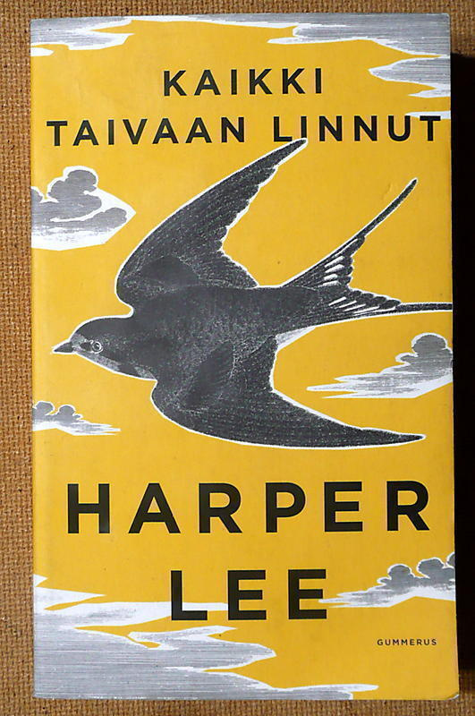 Harper Lee: Kaikki taivaan linnut / Kuin surmaisi