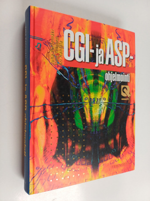 Juha Peltomäki : CGI- ja ASP -ohjelmointi (+cd)