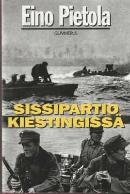 Eino Pietola, Sissioperaatio Kiestingissä