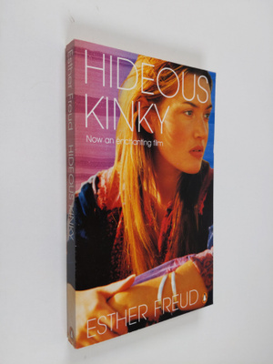 Esther Freud : Hideous kinky