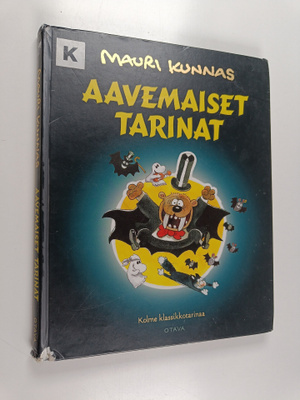 Mauri Kunnas : Aavemaiset tarinat : Kolme klassikkotarinaa