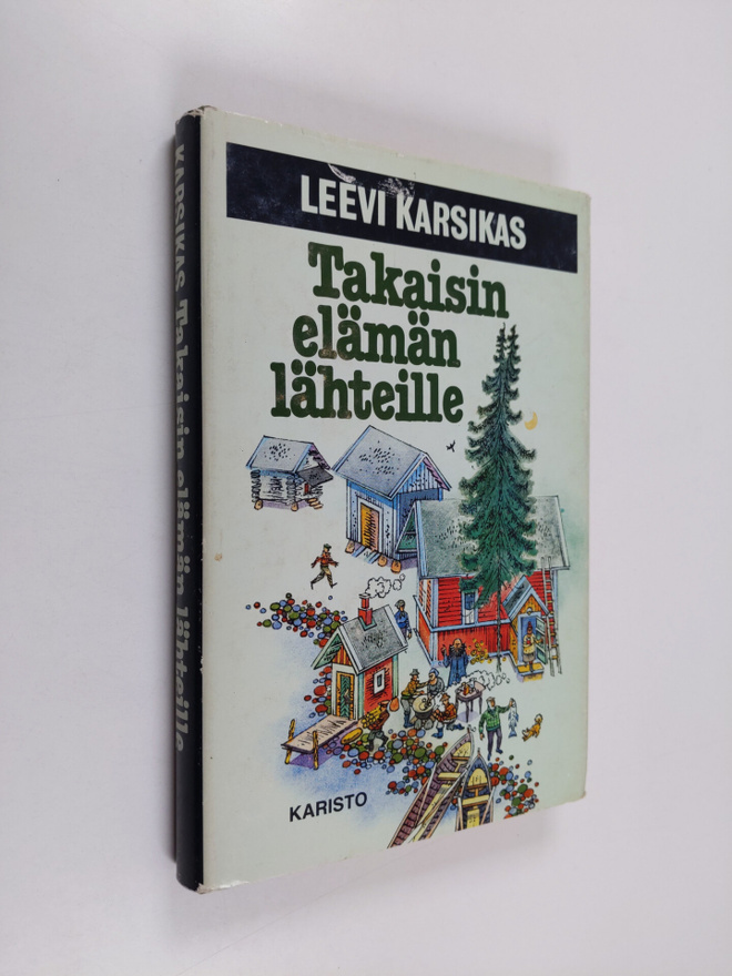 Leevi Karsikas : Takaisin elämän lähteille