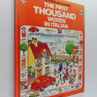 Heather Amery ym. : The First 1000 Words in Italian - pikkukuva 1