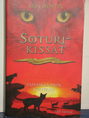 Erin Hunter : SOTURIKISSAT TAIVASKLAANIN KOHTALO