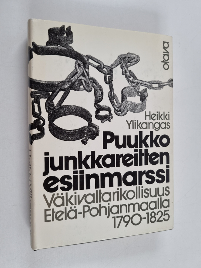 Heikki Ylikangas : Puukkojunkkareitten esiinmarssi : väki...