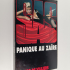 Gerard De Villiers : Panique au Zaire - pikkukuva 1