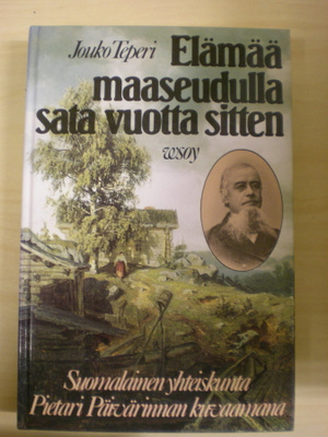 Jouko Teperi: Elämää maaseudulla sata vuotta sitten