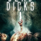dead dicks (67 418) UUSI -FI- nordic, DVD 2019 kauhu komed - pikkukuva 2