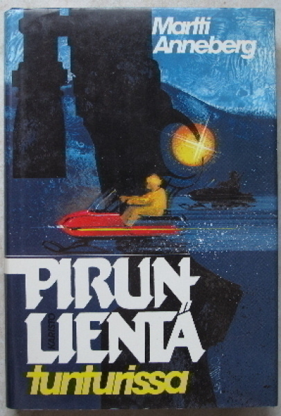 Martti Anneberg : Pirunlientä tunturissa