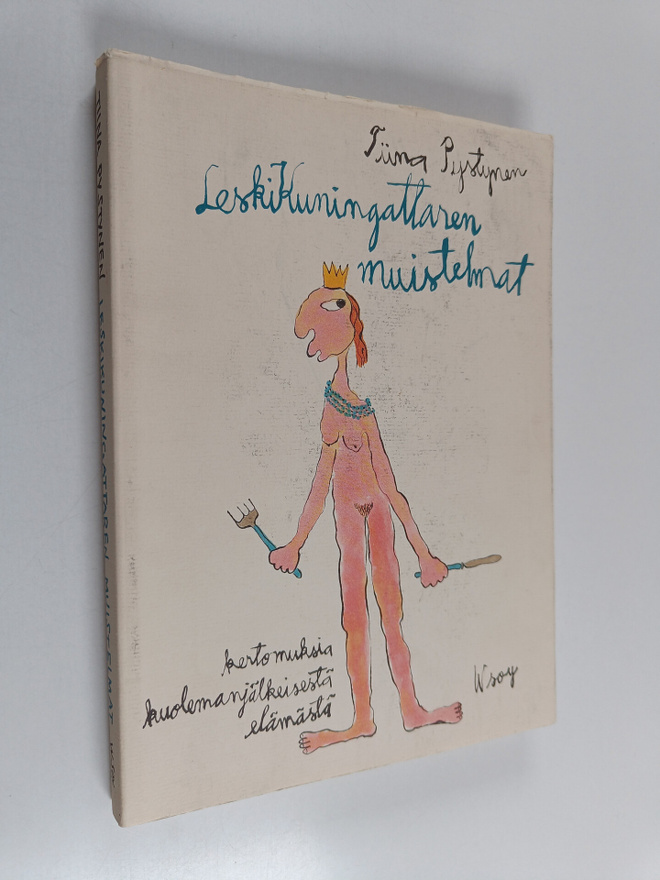 Tiina Pystynen : Leskikuningattaren muistelmat : kertomuk...