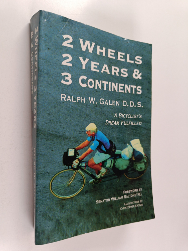 Ralph W. Galen : 2 Wheels, 2 Years, and 3 Continents