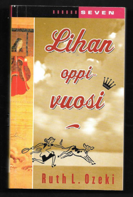 Ozeki, Ruth L. : Lihan oppivuosi