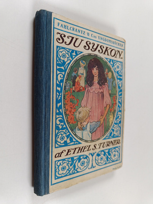 Ethel S. Turner : Sju syskon
