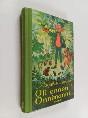 Marjatta Kurenniemi : Oli ennen Onnimanni