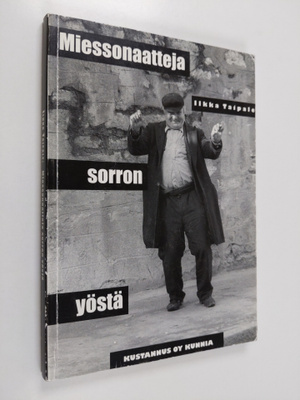 Ilkka Taipale : Miessonaatteja sorron yöstä