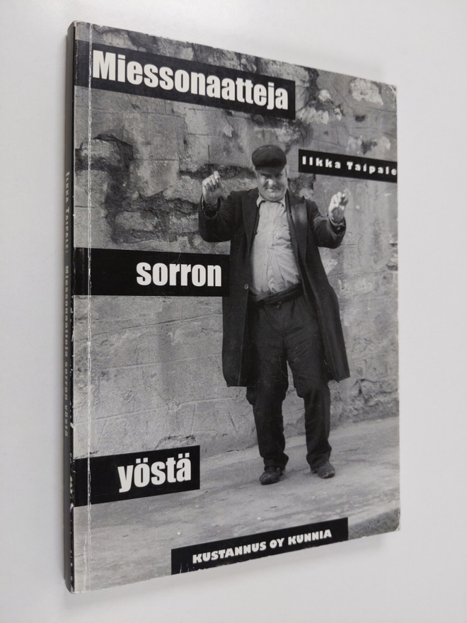 Ilkka Taipale : Miessonaatteja sorron yöstä