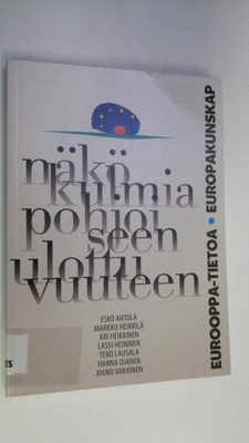 Esko ym. Antola : Näkökulmia pohjoiseen ulottuvuuteen