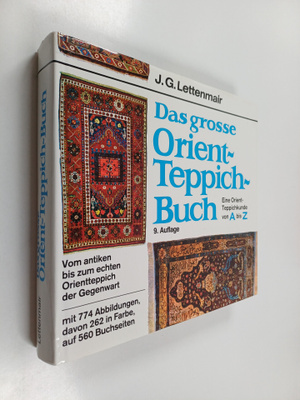 J. G. Lettenmair : Das grosse Orientteppich Buch : Eine O...